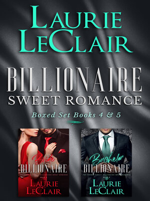 cover image of Billionaire Sweet Romance Boxed Set (Books 4--5)